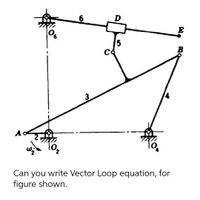 Answered: D E 5 3 A Can you write Vector Loop… | bartleby