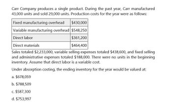 Answered: Carr Company Produces A Single Product. During The Past Year ...