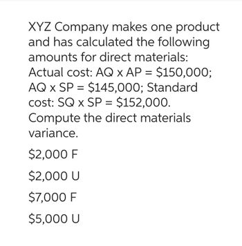 Answered: XYZ Company makes one product and has… | bartleby