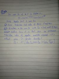 5=>
The wve n of h ē in H-dtem ca,
of ch e in H-dtom ia,
Us ing wave fns
6).Usina Ansbection, Find vallue of Q-no l ond ml ?
li).cebalting on this wave fr with z
iic) Exblain how it is that You
exbectation
wthout
Angular part of
fn with Iz
Find seult&me?
Cen detesmine
vallue of ohzular man stem 8queated <LB>
ofcater dioecthy, ?
1ging :20
e4-
Sinc
(sine
t sinto
%3D
263
