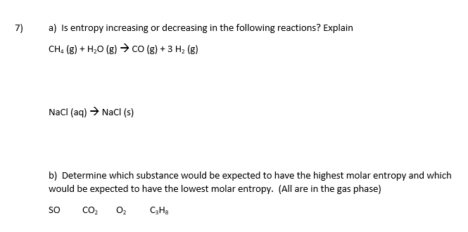 Answered: 7) a) Is entropy increasing or… | bartleby