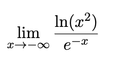 Answered: In(x²) lim 2--00 è-2 -x | bartleby