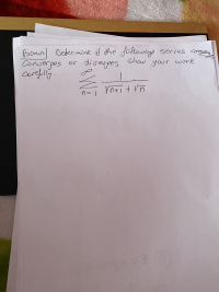 **Bonus Question** 

Determine if the following series converges or diverges. Show your work carefully.

\[
\sum_{n=1}^{\infty} \frac{1}{\sqrt{n+1} + \sqrt{n}}
\]

---

By carefully analyzing this series, one can determine whether it converges or diverges.