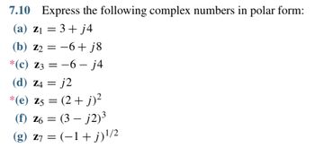 7.10 express the following complex numbers in polar form