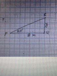 The image depicts a right triangle labeled \( \triangle PQR \), which is drawn on graph paper. 

- **Vertices:**
  - \( P \) is at the origin of the triangle.
  - \( Q \) is the horizontal vertex.
  - \( R \) is the vertical vertex above \( Q \).

- **Sides:**
  - The base \( PQ \) measures \( 8 \, \text{m} \).
  - The angle \( \angle QPR \) is \( 20^\circ \).

- **Additional Information:**
  - \( RQ \) is the vertical side, while \( PR \) is the hypotenuse.

This diagram is likely used to illustrate concepts related to trigonometry, such as calculating lengths of sides using sine, cosine, or tangent functions, given an angle and one side.