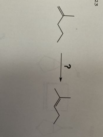 The image contains a chemical reaction sequence featuring organic compounds.

1. **Top Structure (Reactant)**: The structure at the top is an organic molecule with a carbon-carbon double bond (alkene) towards one end and a chain of carbon atoms extending from it. This can be considered the reactant in the chemical reaction.

2. **Reaction Arrow**: There is a reaction arrow pointing downward from the reactant, indicating that the reactant undergoes a chemical change. Above the arrow is a question mark (?), suggesting that what the reactant reacts with or the conditions of the reaction are not specified or that the chemical transformation should be determined.

3. **Bottom Structure (Product)**: The structure at the bottom is the resulting product of the reaction. It maintains the carbon skeleton similar to the reactant but demonstrates a shift in the positioning of the double bond and conformational rearrangement of the carbon atoms.

Explanation of Reaction Mechanism: 
The image likely represents a hypothetical or specific organic reaction, possibly involving rearrangement or isomerization. The task may involve predicting the nature of the transformation that occurs for the reactant to yield the given product.

This sequence is relevant for understanding organic synthesis and reaction mechanisms, including concepts such as isomerization, addition, elimination, or other rearrangement reactions.