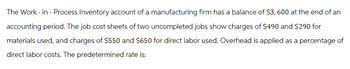 The Work-in-Process Inventory account of a manufacturing firm has a balance of $3,600 at the end of an
accounting period. The job cost sheets of two uncompleted jobs show charges of $490 and $290 for
materials used, and charges of $550 and $650 for direct labor used. Overhead is applied as a percentage of
direct labor costs. The predetermined rate is: