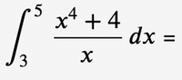 x* + 4
dx :
%3D
3
