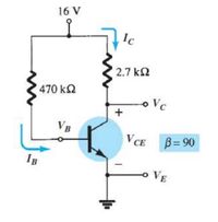 16 V
Ic
2.7 k2
470 k2
oVc
VB
VCE B= 90
IB
o VE
