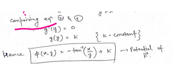 compairing eqn
D
Hence
2
g (y) =
&
g(y) = K
{ K = constant}
K=
ace | $(x, y) = - tan² (17) -
+ K
- Potential of
ÎLL