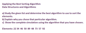 Answered: Applying The Best Sorting Algorithm… | Bartleby