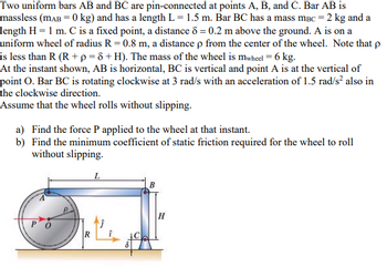 Answered: Two uniform bars AB and BC are… | bartleby