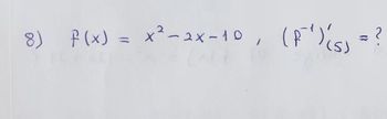 8) F(x) = x²-2x-10, (F¹) (5)