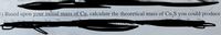 3) Based upon your initial mass of Cu, calculate the theoretical mass of Cu,S you could produce
