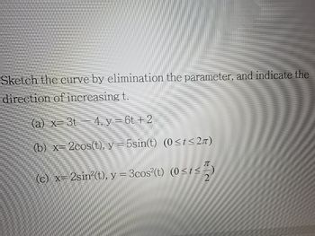 Answered: (a) X= 3t — 4, Y = 6t + 2 (b)… | Bartleby