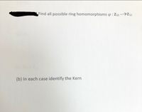 Answered: Find All Possible Ring Homomorphisms O… | Bartleby