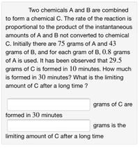 Answered: Two Chemicals A And B Are Combined To… | Bartleby