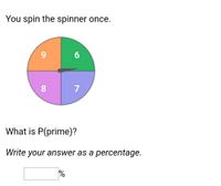 Answered: You spin the spinner once. 9. 8 7 What… | bartleby