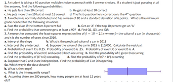 Answered: 1. A Student Is Taking A 40 Question… | Bartleby