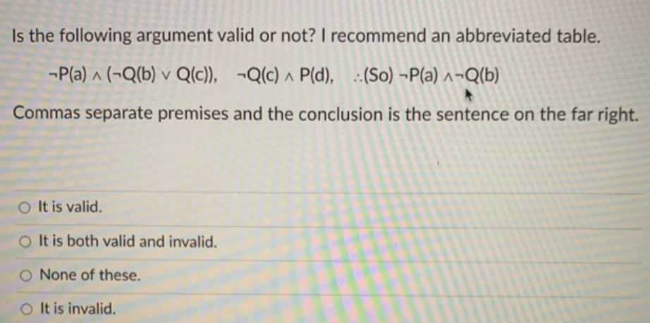 Answered: Is The Following Argument Valid Or Not?… | Bartleby