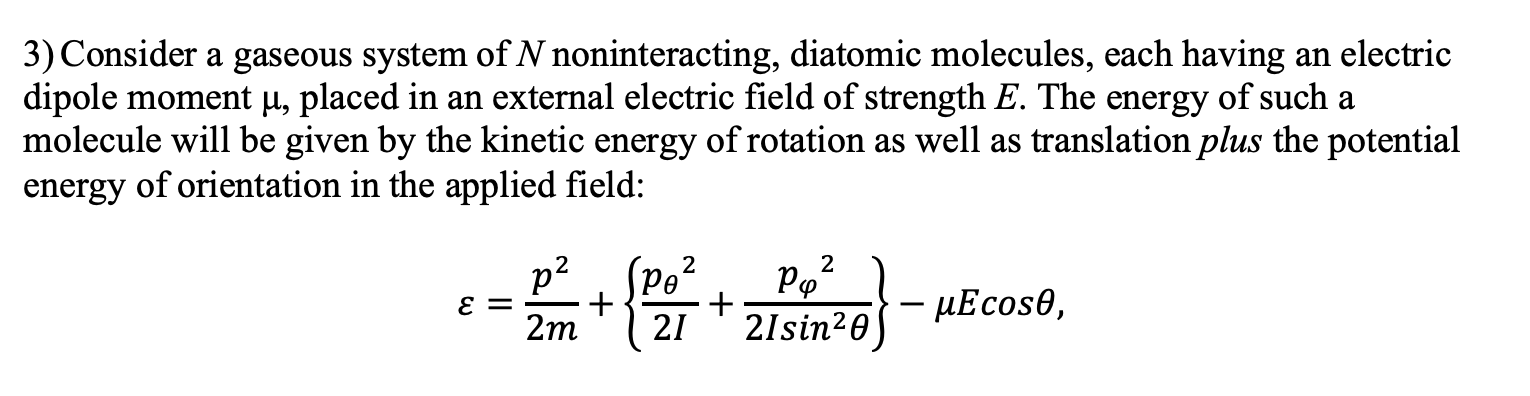 Answered: 3) Consider a gaseous system of N… | bartleby