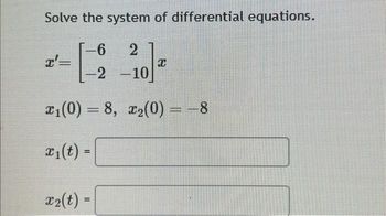 Answered: Solve The System Of Differential… | Bartleby