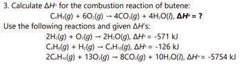 Answered: 3. Calculate AH° for the combustion… | bartleby