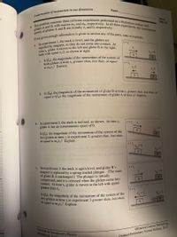 Answered: Two Gliders At Time T; In Experiment 3… | Bartleby