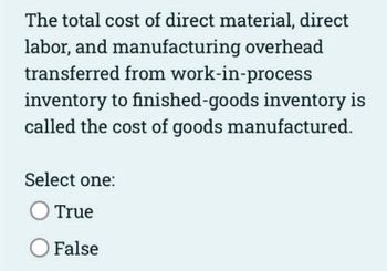 Answered: The total cost of direct material,… | bartleby