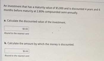 Answered: An investment that has a maturity value… | bartleby