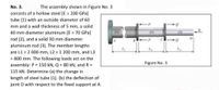 No. 3.
The assembly shown in Figure No. 3
consists of a hollow steel [E = 200 GPa]
tube (1) with an outside diameter of 60
mm and a wall thickness of 5 mm, a solid
40 mm diameter aluminum [E = 70 GPa]
(2)
(3)
rod (2), and a solid 30 mm diameter
C
aluminum rod (3). The member lengths
are L1 = 2 000 mm, L2 = 1 200 mm, and L3
= 800 mm. The following loads act on the
assembly: P = 150 kN, Q = 80 kN, and R =
Figure No. 3
115 kN. Determine (a) the change in
length of steel tube (1). (b) the deflection of
joint D with respect to the fixed support at A.
