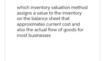 Answered: Which Inventory Valuation Method… | Bartleby