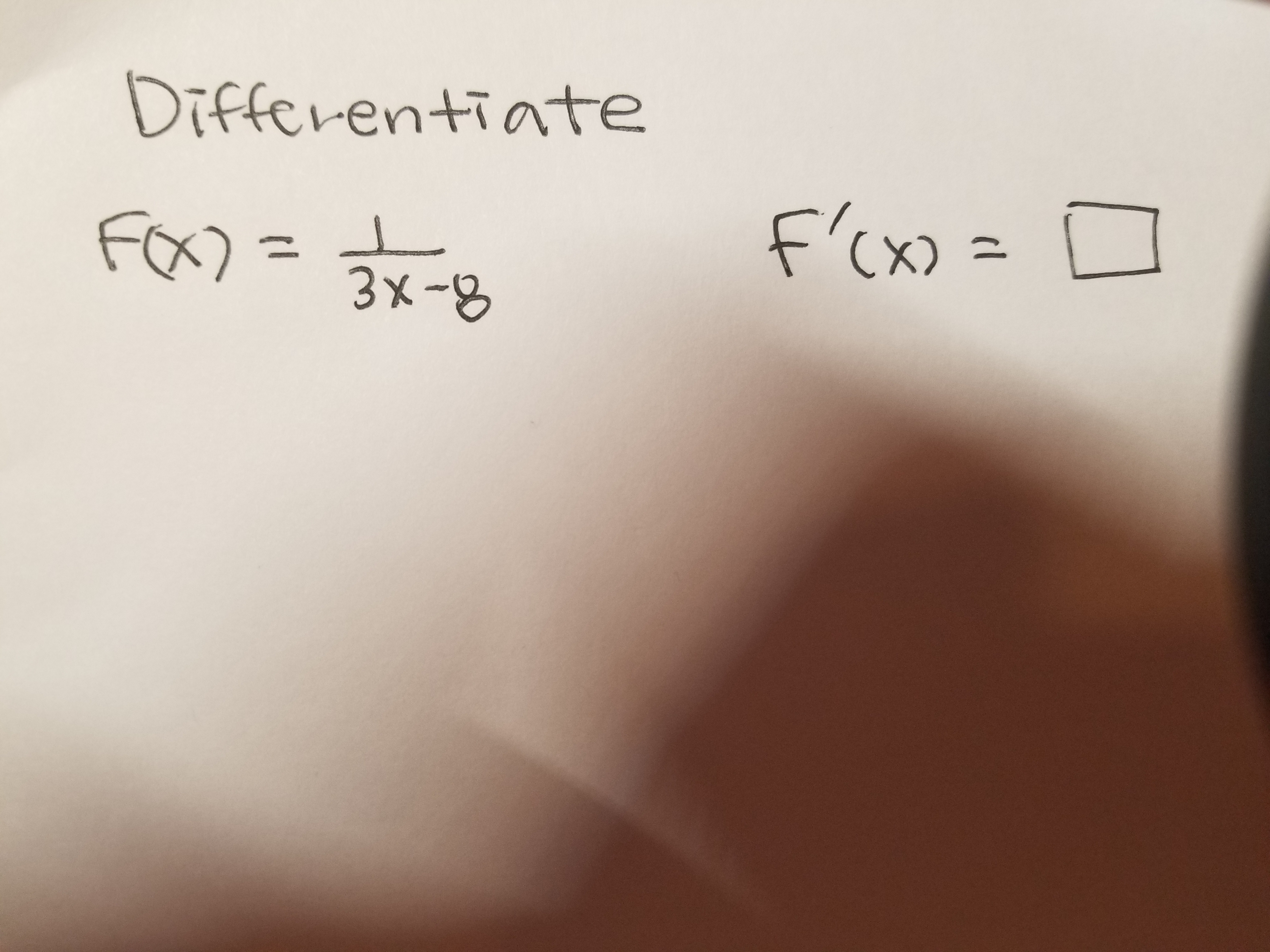 Differentiate
Fa) =t
3x-8
F'(x) =
=
(X)
%3D
