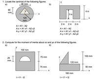 Solved Q1)Locate the centroid for a thin metal sheet shown