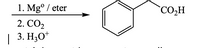 1. Mgº / eter
`CO̟H
2. СО
| 3. H3O*
