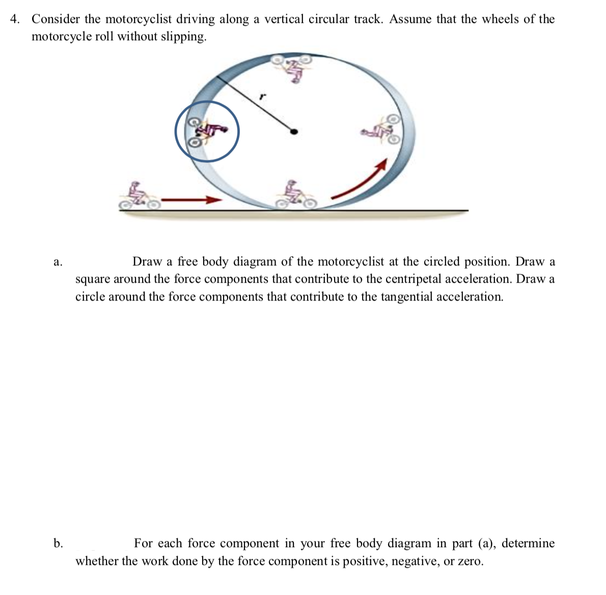 Answered: 4. Consider The Motorcyclist Driving… | Bartleby