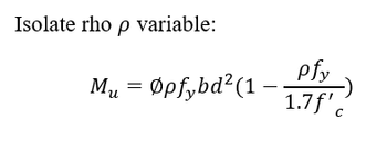 Isolate rho p variable:
M₁ = Øpfybd² (1.
Pfy
1.7f'c