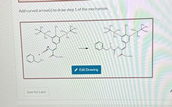 Add curved arrow(s) to draw step 1 of the mechanism.
H₂C
H₂C
CH₂
CH
Save for Later
CH₂
Q:q
ÖH
H.C.
OCH,
CH₂
CH₂
CH,
CH₁
Edit Drawing
CH₂
H₂C
XX
H₂C
H₂C
CH,
O–CH,
CH
CH₂