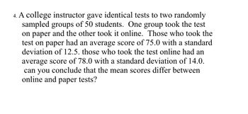 Answered: A College Instructor Gave Identical… | Bartleby