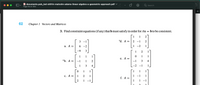 documents.pub_ted-shifrin-malcolm-adams-linear-algebra-a-geometric-approach.pdf
Page 84 of 394
Search
62
Chapter 1 Vectors and Matrices
3. Find constraint equations (if any) that b must satisfy in order for Ax = bto be consistent.
1
1
2
3 -1
*d. A =
2 -1
2
а. А —
6 -2
1
-2
1
-9
3
1
2
1
1
1
1
1
1
е. А —
*b. A =
-1
1
2
-1
3
4
3
4
-2 -1
1
1
[1
1
1
1
f. A =
1
с. А
1
2
1
1
1
2
1
-1
1 -1
