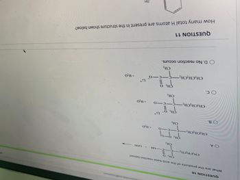 COA
QUESTION 10
What are the products of the acid-base reaction below?
CH3 O
OB.
CH₂CH₂CH₂-
CH3CH₂CH₂-
O C.
CH₂CH₂CH₂
CH3
CH₂CH₂CH₂
9H¹3 9-4
1-c-
-
CH3
GH¹3
-OH
CH3
11
C-o
GH ³ DI
CH3
OD. No reaction occurs.
+ LiOH
+ H₂O
+ H₂O
−c−n Li*
secured pockdoos
OH
+ H₂O
QUESTION 11
How many total H atoms are present in the structure shown below?