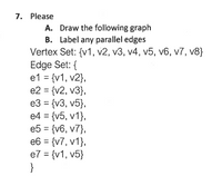 Answered: 7. Please A. Draw The Following Graph… | Bartleby