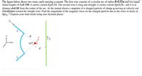 The figure below shows two wires, each carrying a current. The first wire consists of a circular arc of radius R=0.32m and two equal
radial lengths of L=0.75R; it carries current I1=5.7A. The second wire is long and straight; it carries current I2=3.3A ; and it is at
distance d=0.5R from the center of the arc. At the instant shown a snapshot of a charged particle of charge q moving at velocity v=(
21i+45j)m/s toward the straight wire. Find the magnitude of the magnetic force on the charged particle due to the wires in terms of
quo ? Express your final result using zero decimal places.
y
112
90°
L
