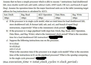 Answered: Assume that we have a simple processor… | bartleby