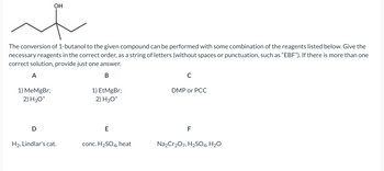 Answered: The conversion of 1-butanol to the… | bartleby