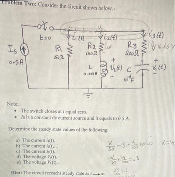 Answered: Problem Two: Consider The Circuit Shown… | Bartleby