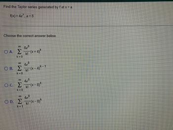 Answered: Find The Taylor Series Generated By Fat… | Bartleby