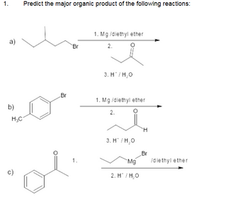 Answered: 1. a) Predict the major organic product… | bartleby