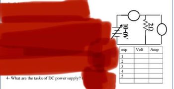 4- What are the tasks of DC power supply?
THE
10-0V
202
exp Volt Amp
1
2
3
4
5