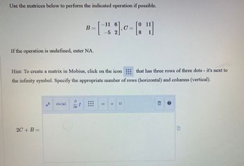 Answered Use the matrices below to perform the bartleby